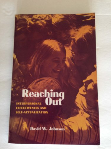 Imagen de archivo de Reaching out: interpersonal effectiveness and self-actualization a la venta por Jenson Books Inc