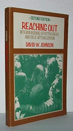 Imagen de archivo de Reaching Out : Interpersonal Effectiveness and Self-Actualization a la venta por Better World Books: West