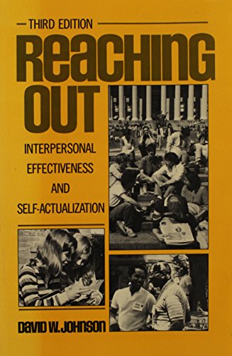 Imagen de archivo de Reaching Out : Interpersonal Effectiveness and Self-Actualization a la venta por Better World Books