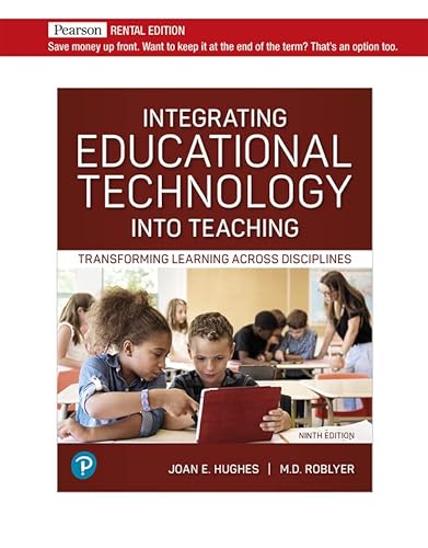 Stock image for Integrating Educational Technology into Teaching: Transforming Learning Across Disciplines [RENTAL EDITION] for sale by Front Cover Books