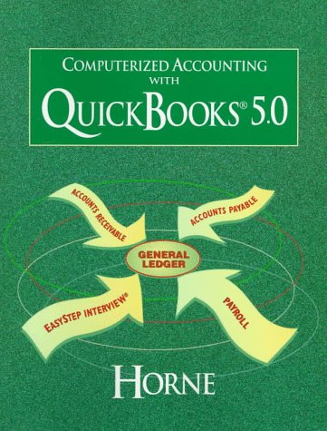 Computerized Accounting With Quickbooks 5.0 (9780137553075) by HORNE