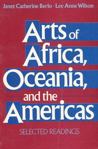 Stock image for Arts of Africa, Oceania, and the Americas: Selected Readings for sale by SGS Trading Inc