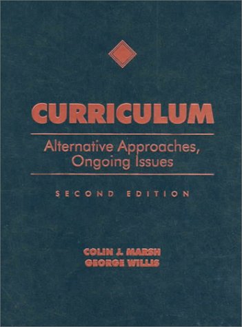 Beispielbild fr Curriculum: Alternative Approaches, Ongoing Issues (2nd Edition) zum Verkauf von BookManBookWoman Books