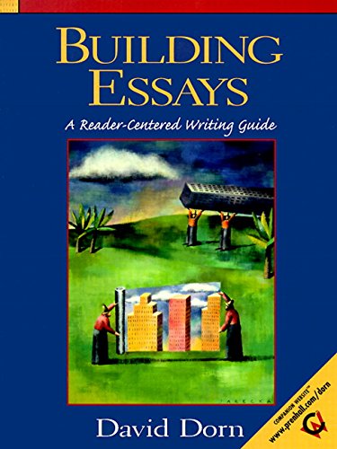 Imagen de archivo de Building Essays: A Reader-Centered Writing Guide a la venta por The Yard Sale Store