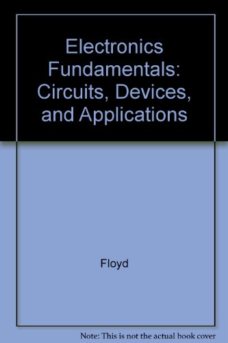 9780137584345: Electronics Fundamentals: Circuits, Devices, and Applications