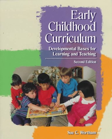 9780137585175: Early Childhood Curriculum: Developmental Bases for Learning and Teaching