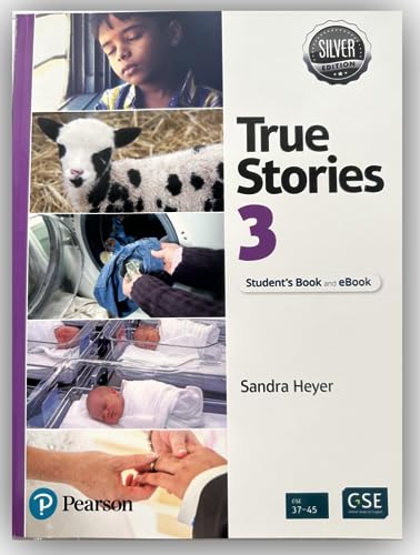 9780137598809: True Stories Silver Edition Level 3 Student's Book and eBook with Digital Resources and Pop-up Stories