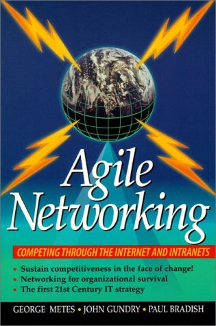 Stock image for Agile Networking: Competing Through the Internet and Intranets for sale by WorldofBooks