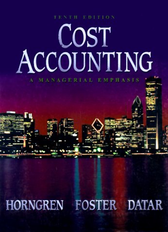 Beispielbild fr Cost Accounting: A Managerial Emphasis (10th Edition) zum Verkauf von Wonder Book