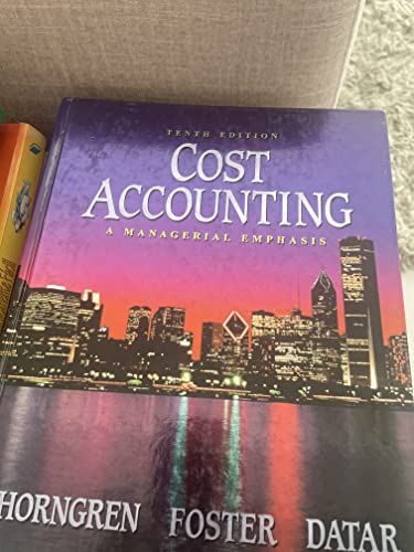 Imagen de archivo de Cost Accounting: A Managerial Emphasis (10th Edition) a la venta por More Than Words