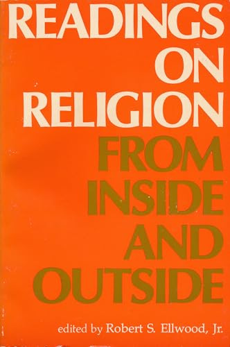 Stock image for READINGS ON RELIGION FROM INSIDE AND OUTSIDE for sale by Billthebookguy