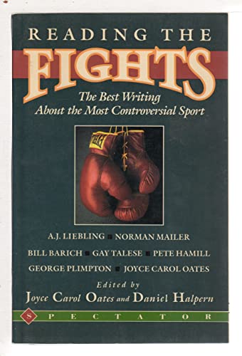 Beispielbild fr Reading the Fights: The Best Writing About the Most Controversial of Sports zum Verkauf von SecondSale