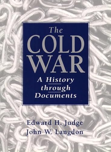 9780137612895: The Cold War: A History Through Documents