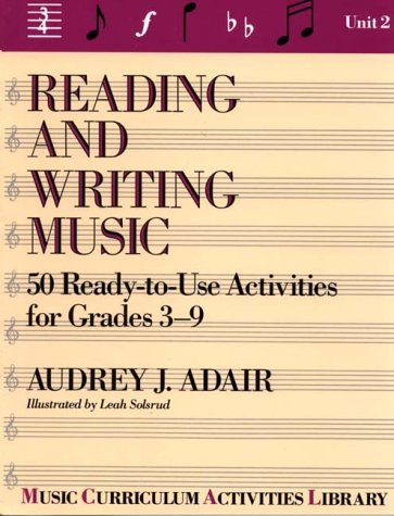 Imagen de archivo de Reading and Writing Music : Fifty Ready-to-Use Activities a la venta por Better World Books