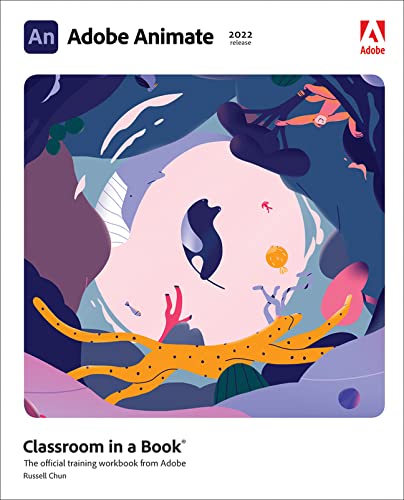 Beispielbild fr Adobe Animate Classroom in a Book (2022 release) zum Verkauf von BooksRun