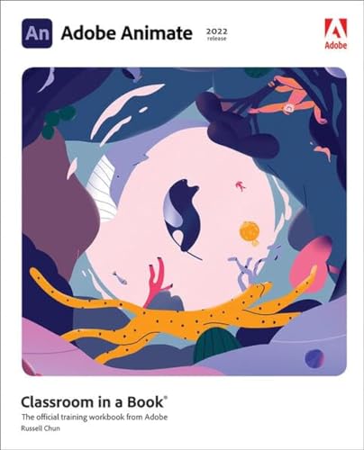 9780137623587: Adobe Animate Classroom in a Book (2022 release)
