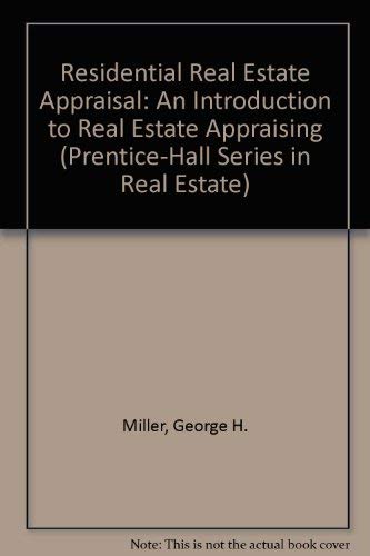 Stock image for Residential Real Estate Appraisal: An Introduction to Real Estate Appraising (Prentice-Hall Series in Real Estate) for sale by HPB-Red