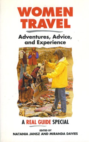 Women travel: A Real guide special (9780137630950) by Natania Jansz; Miranda Davies