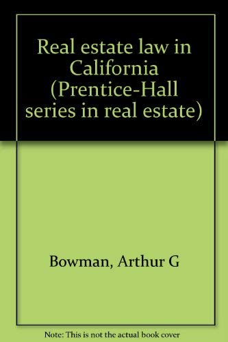 9780137640430: Title: Real estate law in California PrenticeHall series