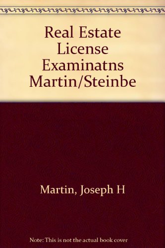 Real Estate License Examinations: Salesperson and Broker (Professional Certification & Licensing Series) (9780137641017) by Martin, Joseph H.; Steinberg, Eve P.