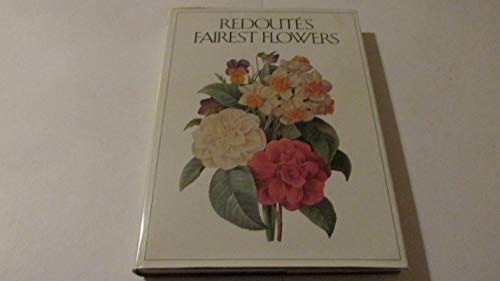 Beispielbild fr Redoute's Fairest Flowers zum Verkauf von medimops