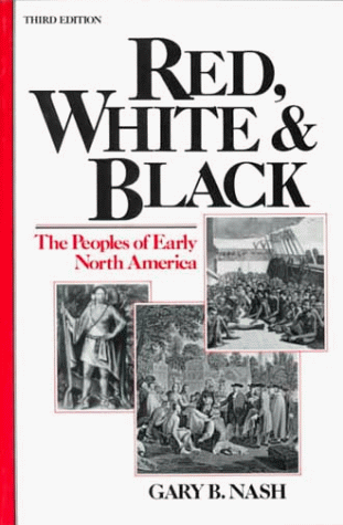 Stock image for Red, White and Black: The Peoples of Early North America for sale by SecondSale
