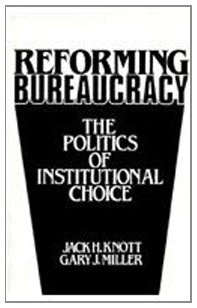 9780137700905: Reforming Bureaucracy: The Politics of Institutional Choice