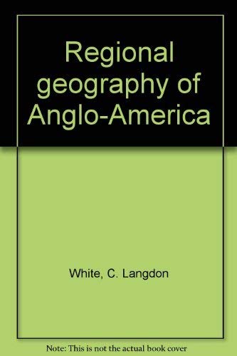 9780137708758: Regional geography of Anglo-America