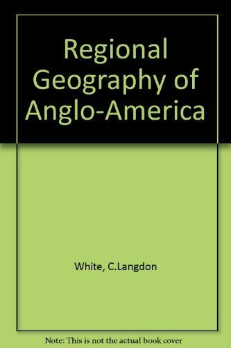 Stock image for Regional Geography of Anglo-America, second edition for sale by N. Fagin Books