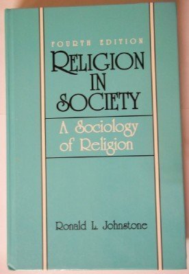 Stock image for Religion in Society : A Sociology of Religion for sale by Better World Books