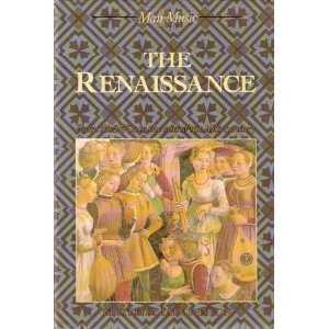 Beispielbild fr The Renaissance. From the 1470s to the end of the 16th century. zum Verkauf von Musikantiquariat Bernd Katzbichler