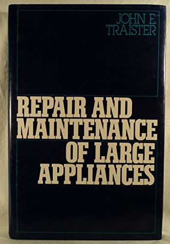 Stock image for Repair and Maintenance of Large Appliances for sale by ThriftBooks-Dallas