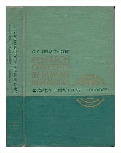 Stock image for Research Concepts in Human Behavior: Education, Psychology, Sociology. The Century Psychology Series, Richard M. Elliott editor for sale by Basement Seller 101