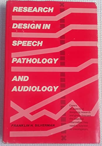 Imagen de archivo de Research design in speech pathology and audiology: Asking and answering questions a la venta por Wonder Book