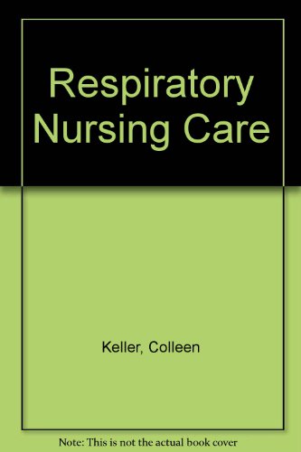 Stock image for Respiratory Nursing Care