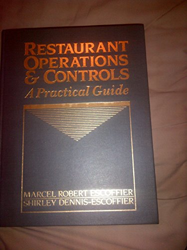 Restaurant Operations and Controls: A Practical Guide (9780137748037) by Escoffier, Marcel R.