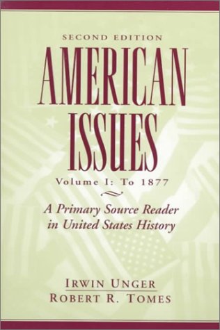 Beispielbild fr American Issues: A Primary Source Reader in United States History, Volume I: To 1877 (2nd Edition) zum Verkauf von SecondSale