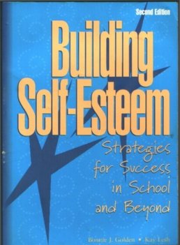 Stock image for Building Self-Esteem: Strategies for Success in School and Beyond for sale by BOOK'EM, LLC
