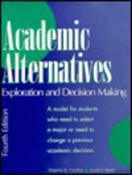 Imagen de archivo de Academic Alternatives: Exploration and Decision Making (4th Edition) a la venta por Irish Booksellers