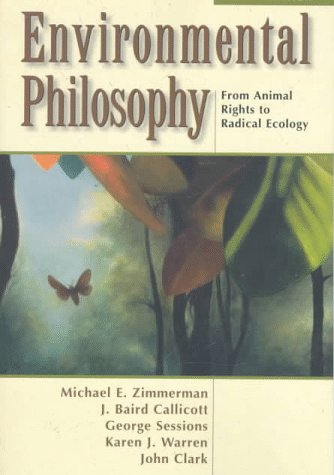 Stock image for Environmental Philosophy : From Animal Rights to Radical Ecology for sale by Better World Books