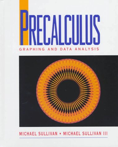 9780137784998: Precalculus: Graphing and Data Analysis