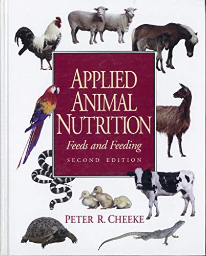 Beispielbild fr Applied Animal Nutrition: Feeds and Feeding zum Verkauf von ThriftBooks-Atlanta