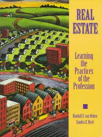 Imagen de archivo de Real Estate: Learning the Practices of the Profession a la venta por Open Books
