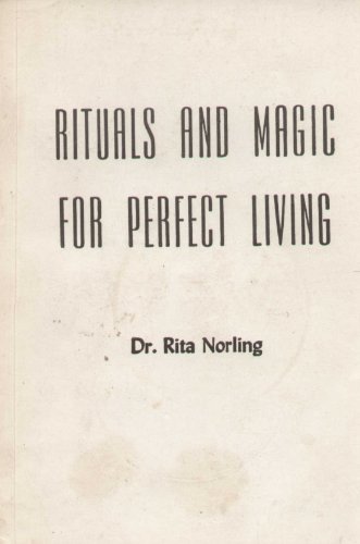 9780137813285: Title: Rituals and magic for perfect living