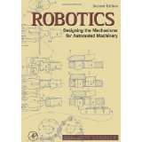 9780137816002: Robotics: Designing the Mechanisms for Automated Machinery