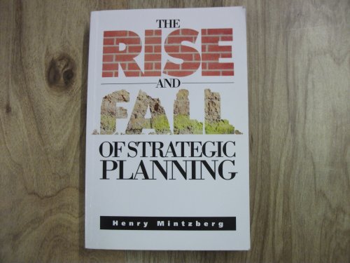 Stock image for The Rise and Fall of Strategic Planning for sale by Better World Books: West