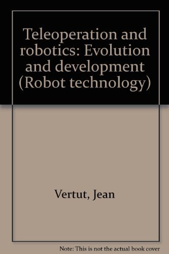 9780137821945: Teleoperation and robotics: Evolution and development (Robot technology)