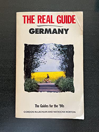 The Real Guide: Germany (9780137835560) by Gordon W McLachlan; Natascha Norton