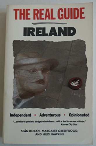 Stock image for The real guide Ireland: Independent, Adventurous, Opinionated for sale by Wonder Book