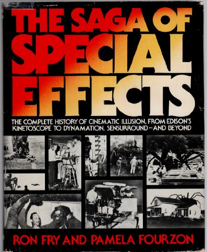 Stock image for The Saga of Special Effects for sale by Better World Books: West